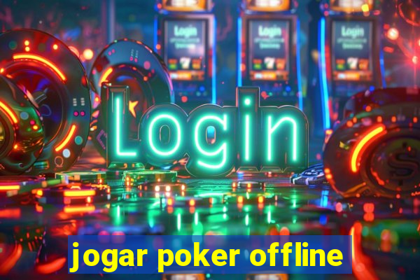 jogar poker offline